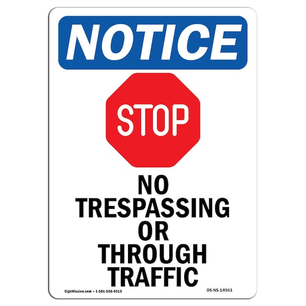 Safety Sign, OSHA Notice, 18" Height, No Trespassing Or Sign With Symbol, Portrait